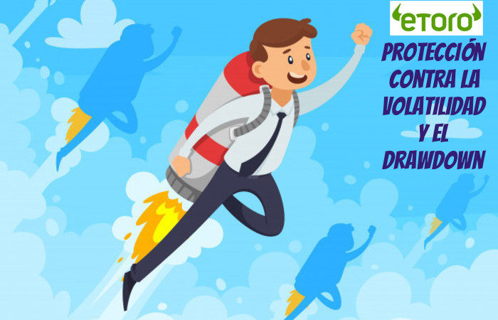 etoro proteccion volatilidad drawdown