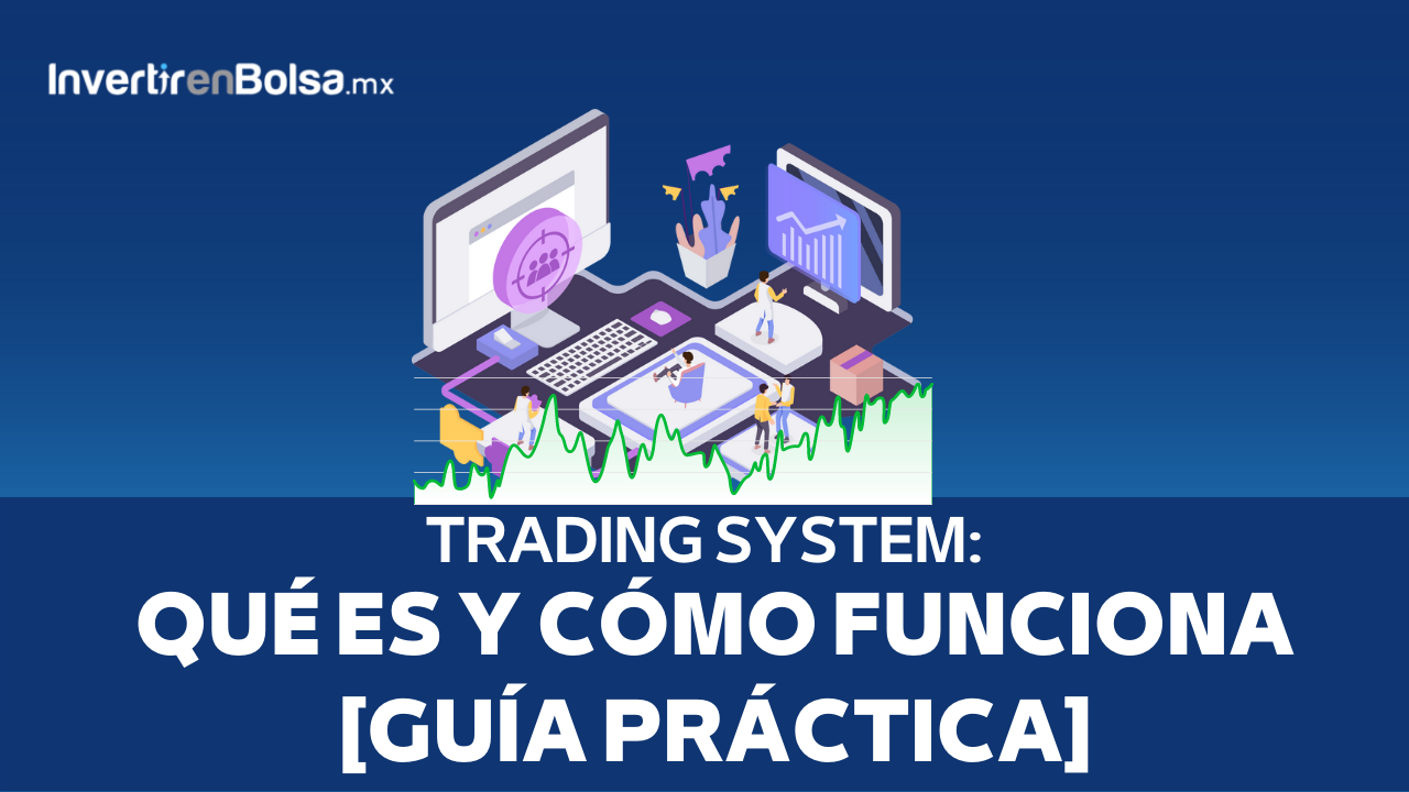 Trading System Qué es