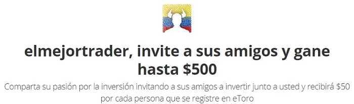 con etoro es posible ganar 50 dolares por invitar a los amigos que se registren