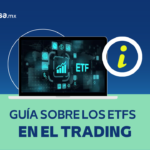 Guía sobre los ETFs en el trading
